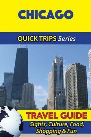 Cover of Chicago Travel Guide (Quick Trips Series)