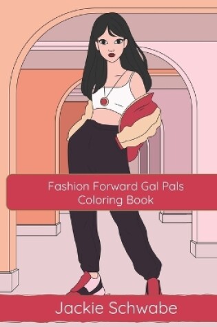 Cover of Fashion Forward Gal Pals