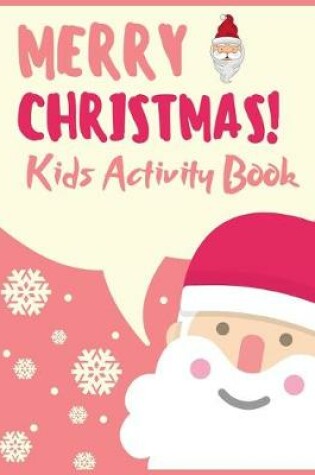 Cover of MERRY CHRISTMAS! Kids Activity Book