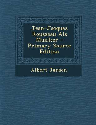 Book cover for Jean-Jacques Rousseau ALS Musiker