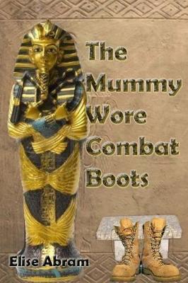 Book cover for The Mummy Wore Combat Boots/Throwaway Child