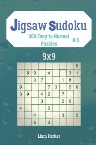 Cover of Jigsaw Sudoku - 200 Easy to Normal Puzzles 9x9 vol.5