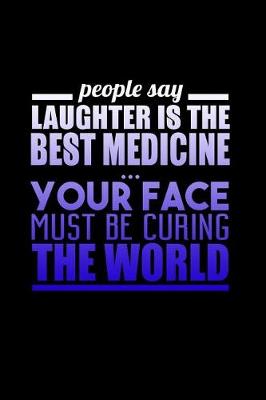 Book cover for People Say Laughter Is The Best Medicine