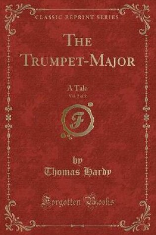 Cover of The Trumpet-Major, Vol. 2 of 2