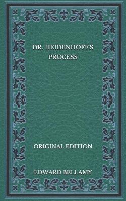 Book cover for Dr. Heidenhoff's Process - Original Edition