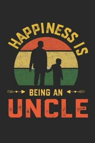 Cover of Happiness Is Being A Uncle