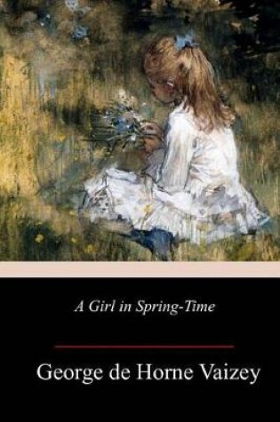 Cover of A Girl in Spring-Time