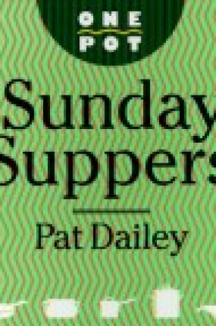 Cover of One Pot Sunday Suppers