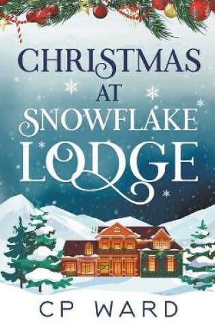 Cover of Christmas at Snowflake Lodge