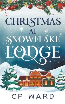 Book cover for Christmas at Snowflake Lodge