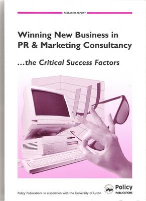 Book cover for Winning New Business in PR and Marketing Consultancy, the Critical Success Factors