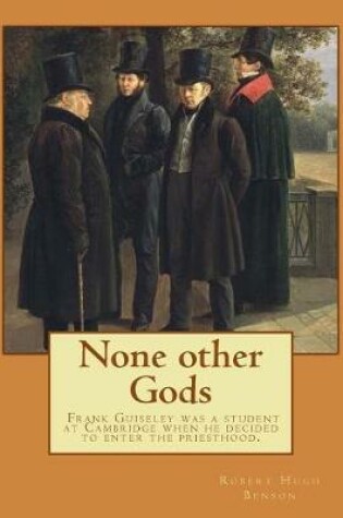Cover of None other Gods By