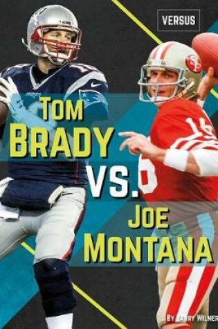 Cover of Tom Brady vs. Joe Montana