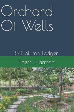 Cover of Orchard Of Wells