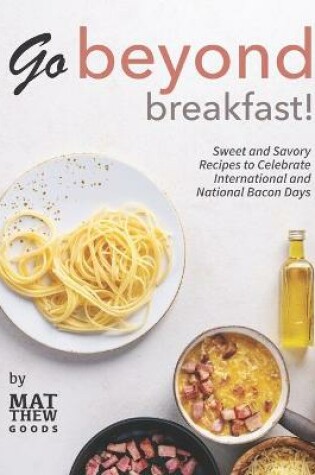 Cover of Go Beyond Breakfast!