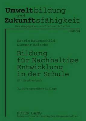 Cover of Bildung Fur Nachhaltige Entwicklung in Der Schule: Ein Studienbuch