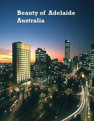 Book cover for Beauty of Adelaide Australia