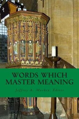 Cover of Words Which Master Meaning