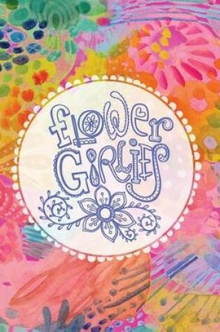 Cover of Flower Girlies Coloring Book