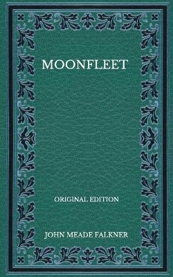 Book cover for Moonfleet - Original Edition