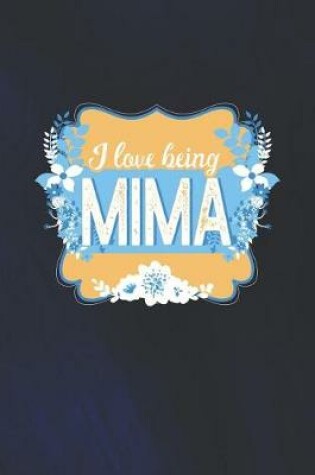 Cover of I Love Being Mima