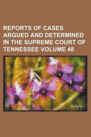 Cover of Reports of Cases Argued and Determined in the Supreme Court of Tennessee Volume 48