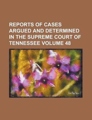 Book cover for Reports of Cases Argued and Determined in the Supreme Court of Tennessee Volume 48