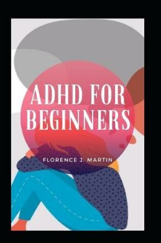 Cover of Adhd For Beginners