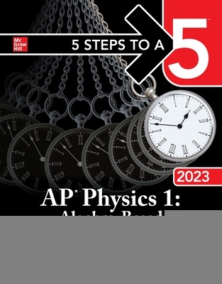 Book cover for 5 Steps to a 5: AP Physics 1: Algebra-Based 2023