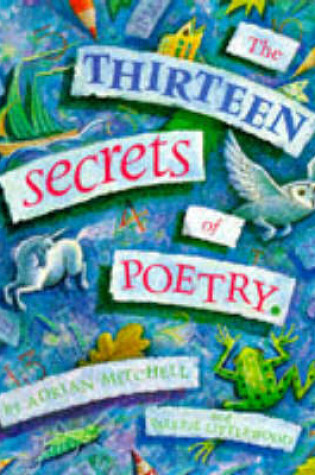 Cover of The Thirteen Secrets of Poetry