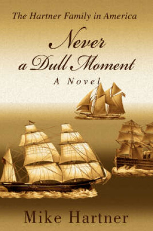 Cover of Never a Dull Moment