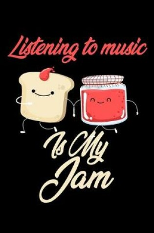 Cover of Listening To Music is My Jam