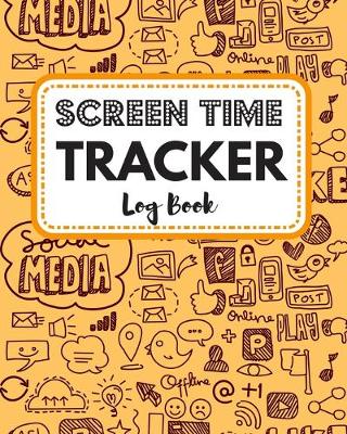 Cover of Screen Time Tracker Log Book