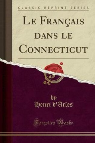 Cover of Le Francais Dans Le Connecticut (Classic Reprint)