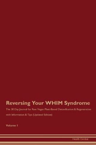 Cover of Reversing Your WHIM Syndrome