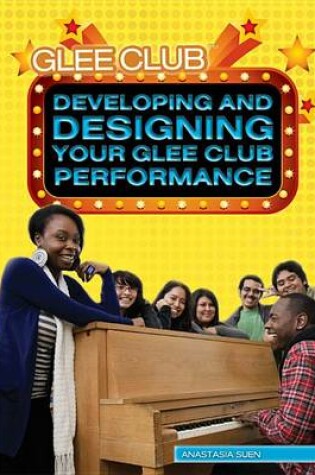 Cover of Developing and Designing Your Glee Club Performance