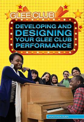 Book cover for Developing and Designing Your Glee Club Performance