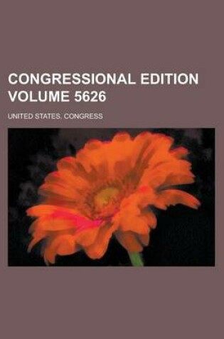 Cover of Congressional Edition Volume 5626