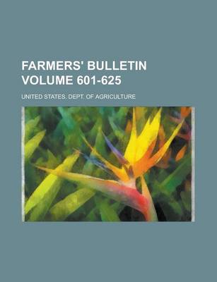 Book cover for Farmers' Bulletin Volume 601-625