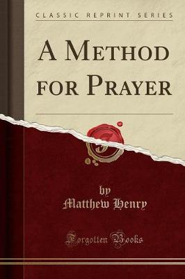 Book cover for A Method for Prayer (Classic Reprint)