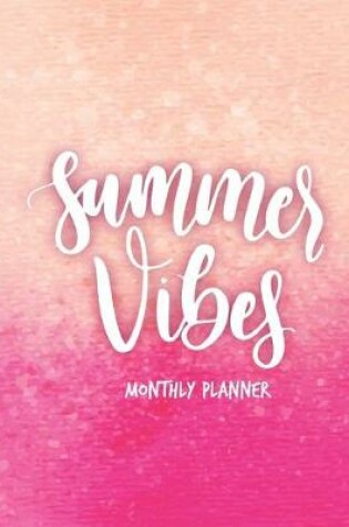 Cover of Summer Vibes Monthly Planner