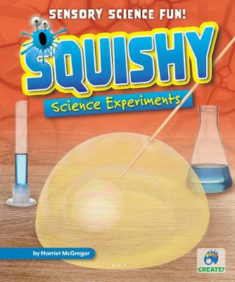 Cover of Squishy Science Experiments