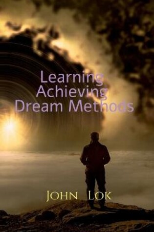 Cover of Learning Achieving Dream Methods