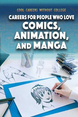Book cover for Careers for People Who Love Comics, Animation, and Manga