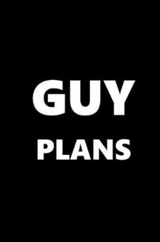 Cover of 2020 Daily Planner For Men Guy Plans White Font Black Design 388 Pages