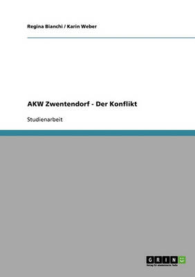 Book cover for Das Kernkraftwerk Zwentendorf. Einer Der Grossten Konfliktfelder in Der Osterreichischen Nachkriegszeit