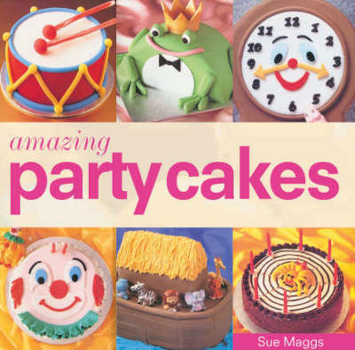 Book cover for Amazing Party Cakes