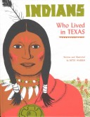 Book cover for Indians Who Lived in Texas