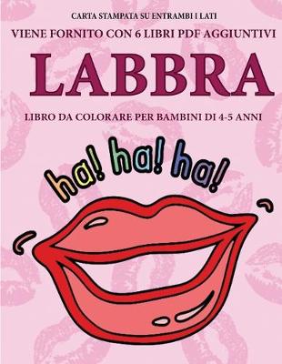 Book cover for Libro da colorare per bambini di 4-5 anni (Labbra)