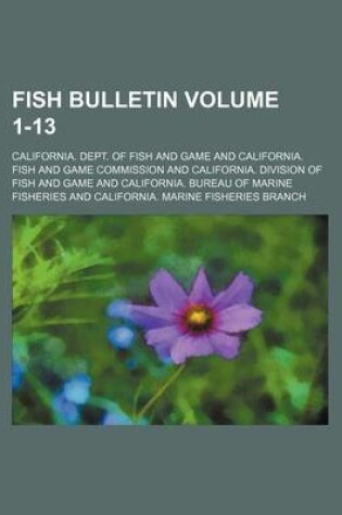 Cover of Fish Bulletin Volume 1-13